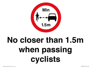 No closer than 1.5m when passing cyclists
